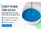 Chất Phân Tán 5040 – Giải Pháp Phân Tán Mịn & Ổn Định Cho Ngành Sơn